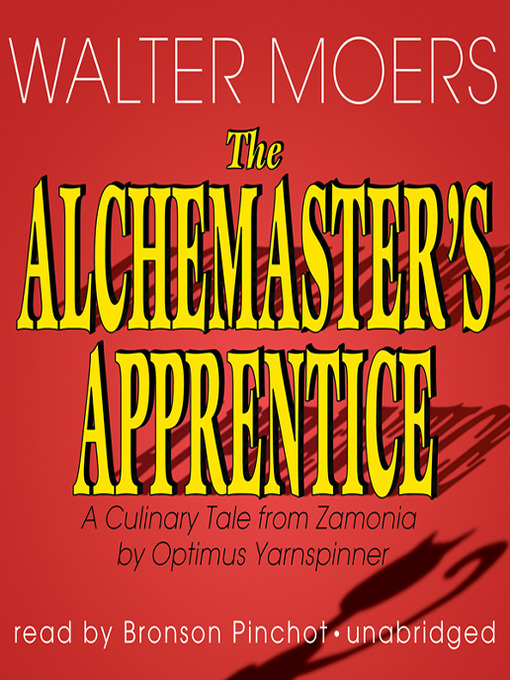 Title details for The Alchemaster's Apprentice by Walter Moers - Available